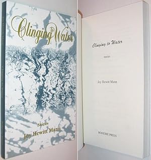 Image du vendeur pour Clinging to Water: Stories mis en vente par Alex Simpson