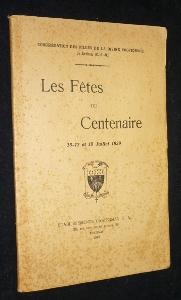 Bild des Verkufers fr Les Ftes du Centenaire 16-17 et 18 juillet 1929 zum Verkauf von Abraxas-libris