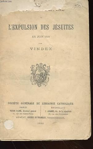Bild des Verkufers fr HISTOIRE COMPLETE DE L'EXPULSION DES JESUITES EN JUIN 1880 zum Verkauf von Le-Livre