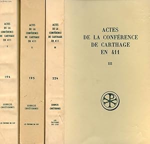 Seller image for ACTES DE LA CONFERENCE DE CARTHAGE EN 411 (EN 3 TOMES) for sale by Le-Livre