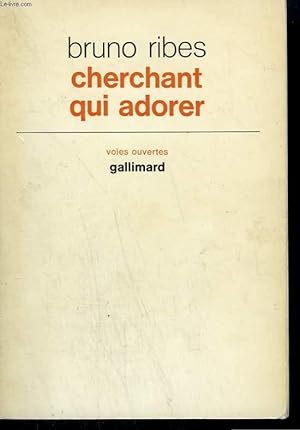 Seller image for CHERCHANT QUI ADORER. for sale by Le-Livre