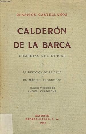 Bild des Verkufers fr COMEDIAS RELIGIOSAS, TOMO I : LA DEVOCION DE LA CRUZ Y EL MAGICO PRODIGIOSO zum Verkauf von Le-Livre