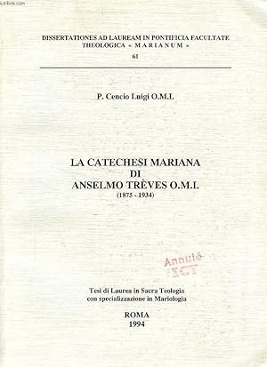 Immagine del venditore per LA CATECHESI MARIANA DI ANSELMO TREVES O. M. I. (1875-1934) venduto da Le-Livre