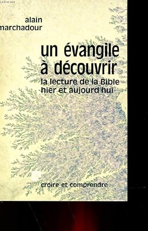 Bild des Verkufers fr UN EVANGILE A DECOUVRIR - LA LECTURE DE LA BIBLE HIER ET AUJOURD'HUI zum Verkauf von Le-Livre