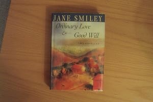 Ordinary Love and Good Will - Signed first printing