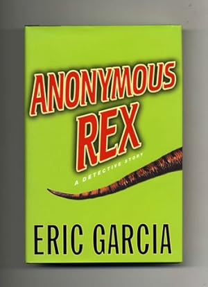 Imagen del vendedor de Anonymous Rex: A Detective Story - 1st Edition/1st Printing a la venta por Books Tell You Why  -  ABAA/ILAB