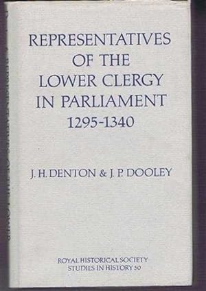 Seller image for Representatives of the Lower Clergy in Parliament 1295-1340 for sale by Bailgate Books Ltd