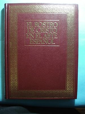 Imagen del vendedor de EL ROSTRO DE CRISTO EN EL ARTE ESPAOL. ESPLNDIDA ENCUADERNACIN a la venta por Ernesto Julin Friedenthal