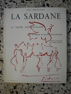 Image du vendeur pour La sardane - La danse des catalans - Son symbole, sa magie, ses enigmes mis en vente par Frederic Delbos