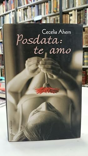 Imagen del vendedor de Posdata : te amo. a la venta por Librera PRAGA