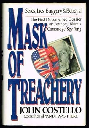 Seller image for Mask of Treachery: The First Documented Dossier on Blunt, MI5, and Soviet Subversion for sale by Antiquarius Booksellers