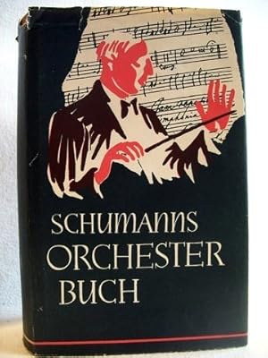 Orchesterbuch Schumanns; Otto Schumann