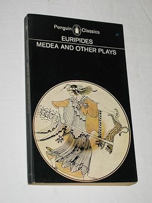 Medea and other Plays