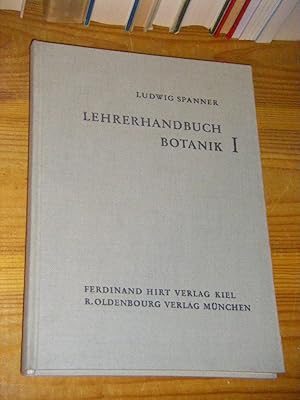 Bild des Verkufers fr Lehrerhandbuch Botanik I. Lehrmittel, Lehrziel, Begriffe, Hinfhrung, Auswertung, Methodisches zum Verkauf von Versandantiquariat Rainer Kocherscheidt