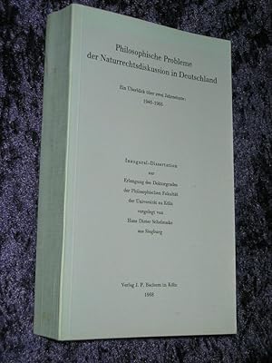 Philosophische Probleme der Naturrechtsdiskussion in Deutschland. Ein Überblick über zwei Jahrzeh...