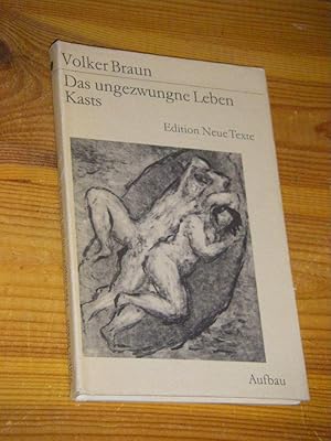 Seller image for Das ungezwungne Leben Kasts for sale by Versandantiquariat Rainer Kocherscheidt