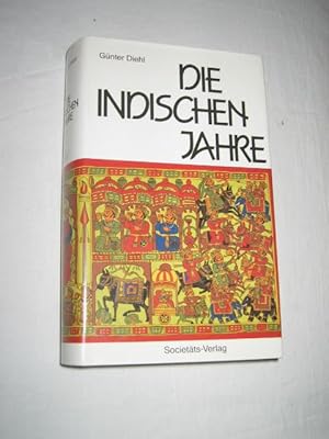 Bild des Verkufers fr Die indischen Jahre. Erfahrung eines deutschen Botschafters zum Verkauf von Versandantiquariat Rainer Kocherscheidt
