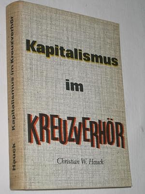 Imagen del vendedor de Kapitalismus im Kreuzverhr a la venta por Versandantiquariat Rainer Kocherscheidt