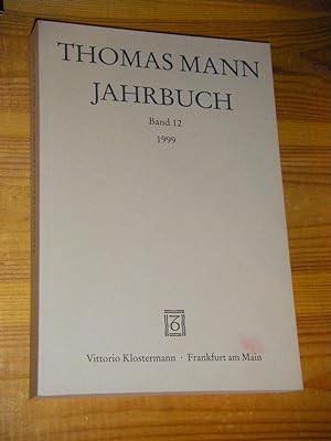 Immagine del venditore per Thomas Mann Jahrbuch Band 12/1999 venduto da Versandantiquariat Rainer Kocherscheidt