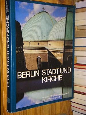 Bild des Verkufers fr Berlin. Stadt und Kirche zum Verkauf von Versandantiquariat Rainer Kocherscheidt