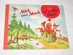 Mick und Muck auf großer Fahrt