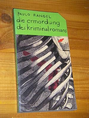 Die Ermordung des Kriminalromans. Roman