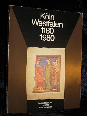 Köln - Westfalen. 1180 - 1980. Landesgeschichte zwischen Rhein und Weser. Band II: Katalog