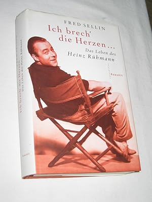 Bild des Verkufers fr Ich brech die Herzen. Das Leben des Heinz Rhmann zum Verkauf von Versandantiquariat Rainer Kocherscheidt