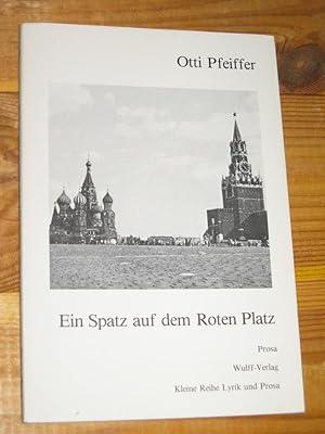 Ein Spatz auf dem Roten Platz. Tagebuch einer Rußlandreise 13. - 30.10.1980