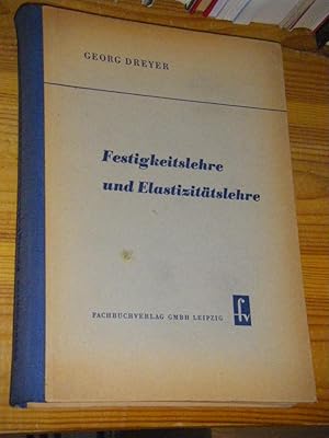 Festigkeitslehre und Elastizitätslehre