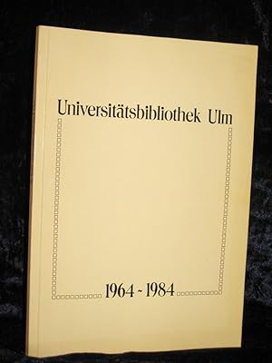 Universitätsbibliothek Ulm 1964 -1984