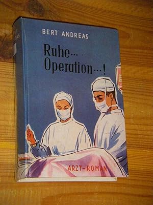 Bild des Verkufers fr Ruhe. Operation.! Arzt-Roman zum Verkauf von Versandantiquariat Rainer Kocherscheidt