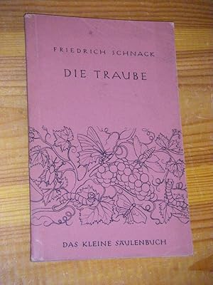 Die Traube. Gedichte und Erzählungen