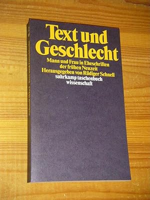 Bild des Verkufers fr Text und Geschlecht. Mann und Frau in Eheschriften der frhen Neuzeit zum Verkauf von Versandantiquariat Rainer Kocherscheidt