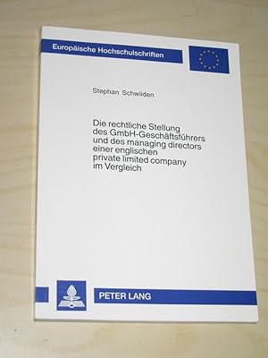 Die rechtliche Stellung des GmbH-Geschäftsführers und des managing directors einer englischen pri...