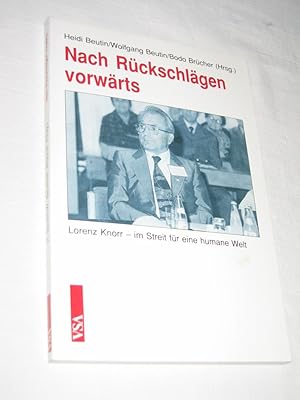 Bild des Verkufers fr Nach Rckschlgen vorwrts. Im Streit fr eine humane Welt. Lorenz Knorr zum 70. Geburtstag zum Verkauf von Versandantiquariat Rainer Kocherscheidt