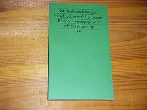 Image du vendeur pour Rationale Beziehungen? Geschlechterverhltnisse im Rationalisierungsproze mis en vente par Versandantiquariat Rainer Kocherscheidt