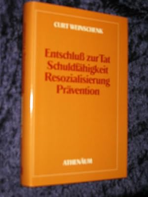 Imagen del vendedor de Entschlu zur Tat, Schuldfhigkeit, Resozialisierung, Prvention (signiert) a la venta por Versandantiquariat Rainer Kocherscheidt