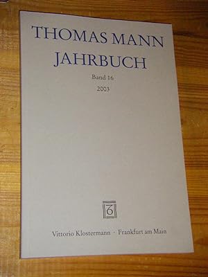 Bild des Verkufers fr Thomas Mann Jahrbuch Band 16/2003 zum Verkauf von Versandantiquariat Rainer Kocherscheidt