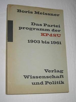 Das Parteiprogramm der KPdSU 1903 bis 1961