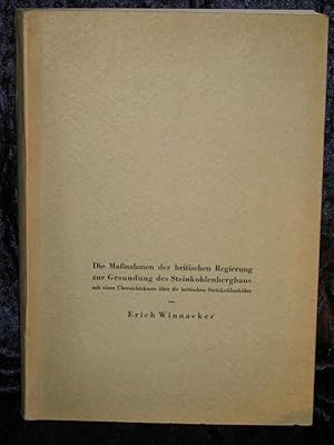 Die Maßnahmen der britischen Regierung zur Gesundung des Steinkohlenbergbaus mit einer Übersichts...