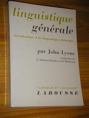 Linguistique Generale. Introduction a la Linguistique theoretique