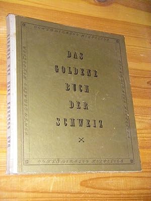 Imagen del vendedor de Das goldene Buch der Schweiz a la venta por Versandantiquariat Rainer Kocherscheidt