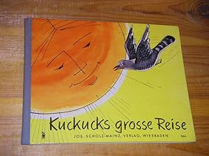 Imagen del vendedor de Kuckucks grosse Reise a la venta por Versandantiquariat Rainer Kocherscheidt