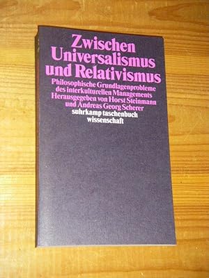 Seller image for Zwischen Universalismus und Relativismus. Philosophische Grundlagenprobleme des interkulturellen Managements for sale by Versandantiquariat Rainer Kocherscheidt