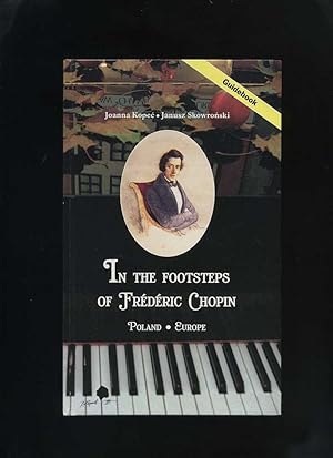 In the Footsteps of Frederic Chopin