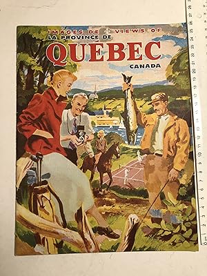 Images de la Province de Québec = Views of Quebec, Canada (Troisième édition)