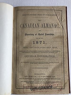 The Canadian Almanac and Repository of Useful Knowledge for the year 1871 (Twenty-fourth Year of ...