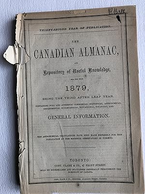 The Canadian Almanac and Repository of Useful Knowledge for the year 1879 (Thirty-second Year of ...
