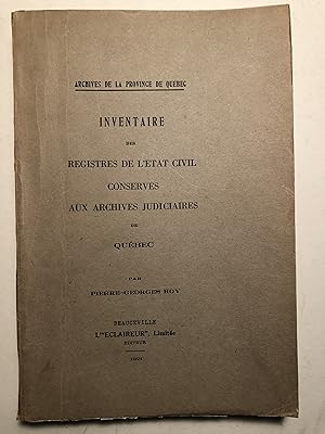 Inventaire des registres de l'état civil conservés aux archives judiciaires de Québec